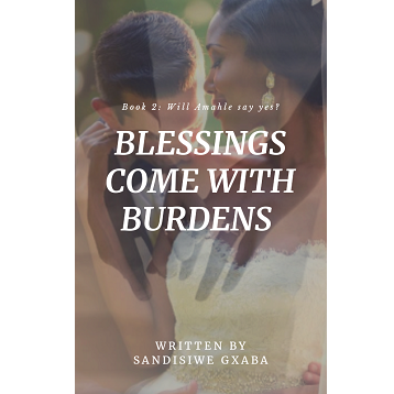 Blessings Come With Burdens SSN 2 by Sandisiwe Gxaba