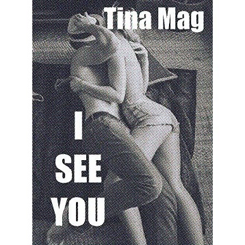 I See You by Tina Mag