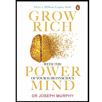 Grow Rich by Joseph Murphy