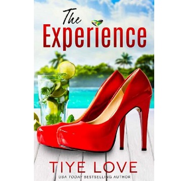 The Experience by Tiye Love