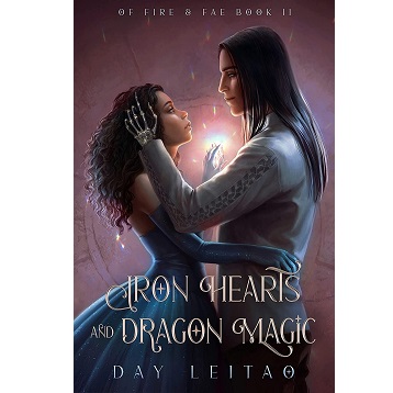 Iron Hearts and Dragon Magic by Day Leitao