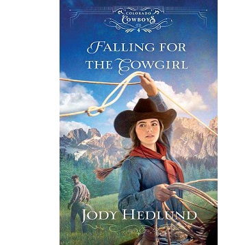 Falling for the Cowgirl by Jody Hedlund