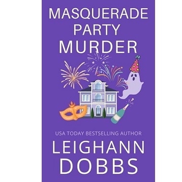 Masquerade Party Murder by Leighann Dobbs