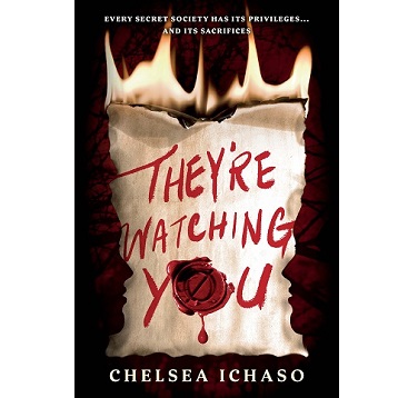 They’re Watching You by Chelsea Ichaso