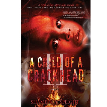 A Child of a Crackhead by Speight Shameek