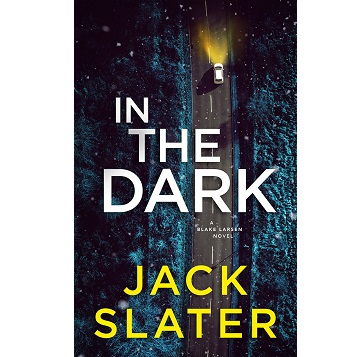 In The Dark by Jack Slater