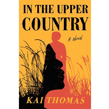 In the Upper Country by Kai Thomas