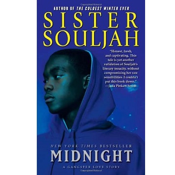 MIDNIGHT, A Gangster Love Story by SISTER SOULJAH