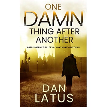 One Damn Thing after Another by Dan Latus