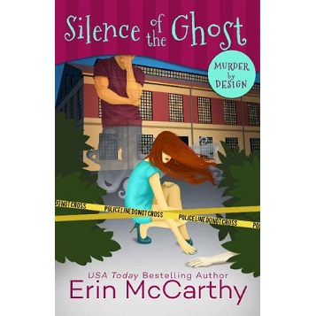 Silence Of The Ghost by Erin McCarthy