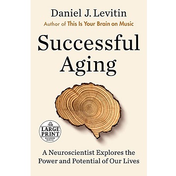 Successful Aging by Daniel J. Levitin