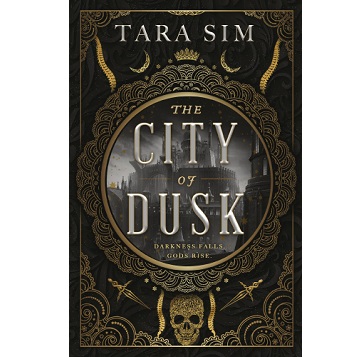 The City of Dusk by Tara Sim