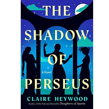 The Shadow of Perseus by Claire Heywoo