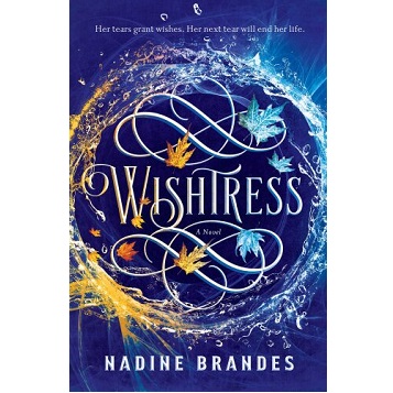 Wishtress by Nadine Brandes