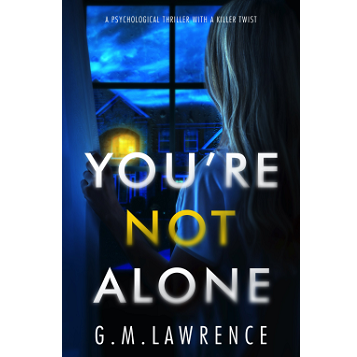 You're Not Alone by G.M. Lawrence
