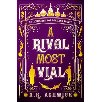 A Rival Most Vial by R. K. Ashwick