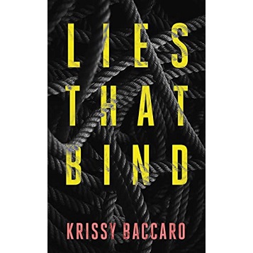 Lies That Bind by Krissy Baccaro