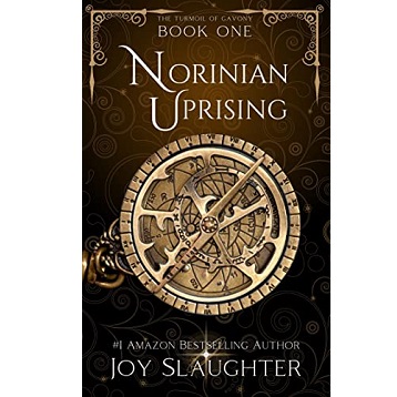 Norinian Uprising by Joy Slaughter