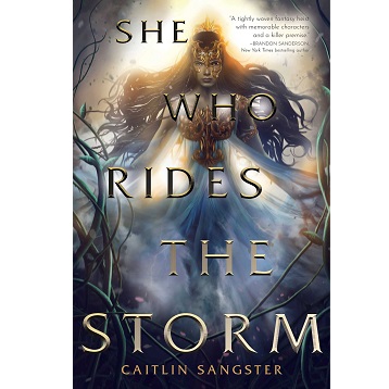 She Who Rides the Storm by Caitlin Sangster