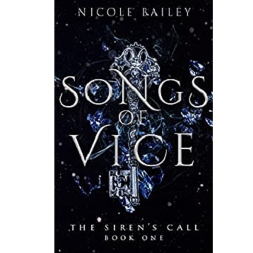 Songs of Vice by Nicole Bailey 