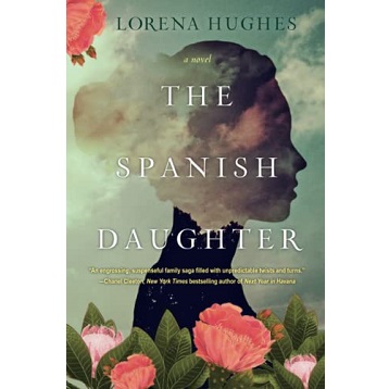The Spanish Daughter by Lorena Hughes