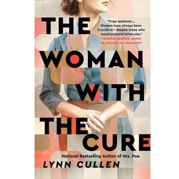 The Woman with the Cure by Lynn Cullen