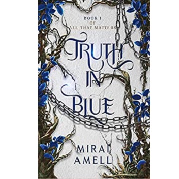 Truth in Blue by Mirai Amell