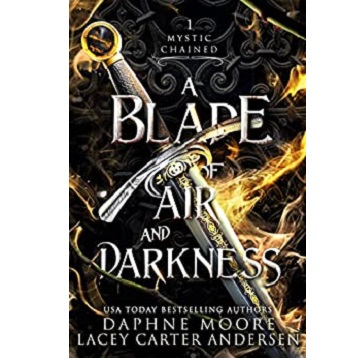 A Blade of Air and Darkness by Daphne Moore