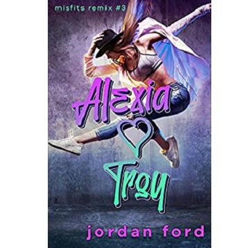 Alexia Loves Troy by Jordan Ford