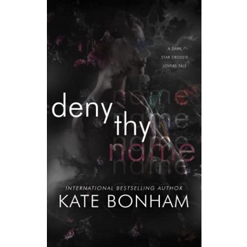 Deny Thy Name by Kate Bonham