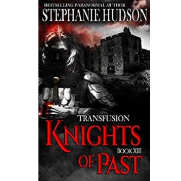 Knights of Past by Stephanie Hudson