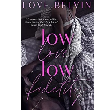 Low love Low fidelity by Love Belvin
