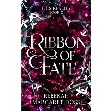 Ribbon of Fate by Rebekah Margaret Doss