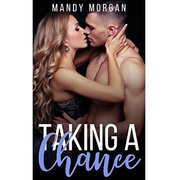 Taking a Chance by Mandy Morgan