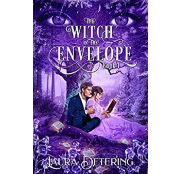 The Witch in the Envelope by Laura Detering