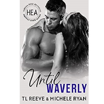 Until Waverly by TL Reeve