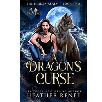 A Dragon’s Curse by Heather Renee