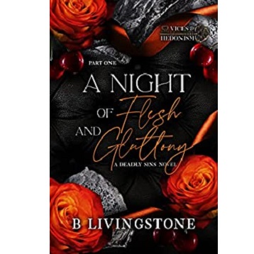A Night of Flesh and Gluttony by B. Livingstone