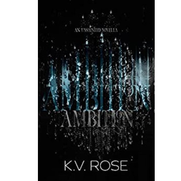 Ambition by K.V. Rose