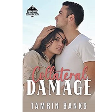 Collateral Damage by Tamrin Banks
