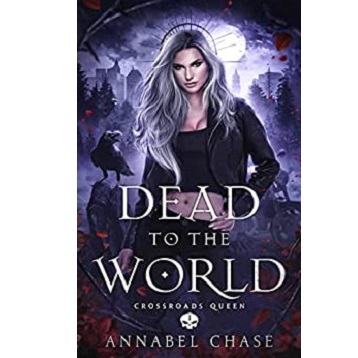 Dead to the World by Annabel Chase