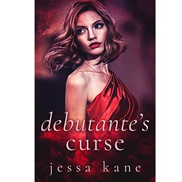 Debutante’s Curse by Jessa Kane