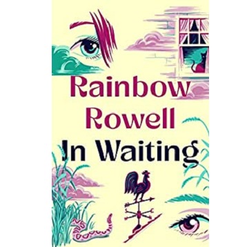 In Waiting by Rainbow Rowell