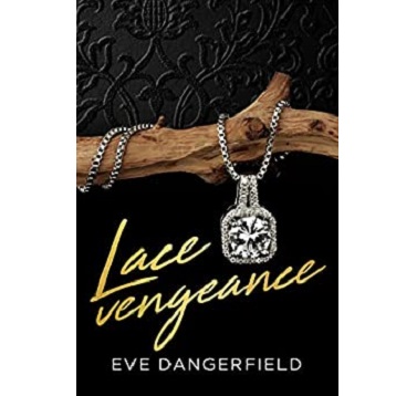 Lace Vengeance by Eve Dangerfield