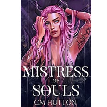 Mistress of Souls by CM Hutton