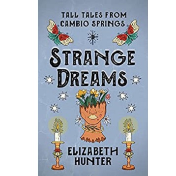Strange Dreams by Elizabeth Hunter