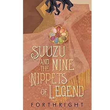 Suuzu and the Nine Nippets of Legend by Forthright
