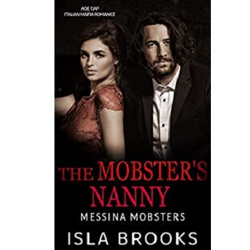 The Mobster's Nanny by Isla Brooks
