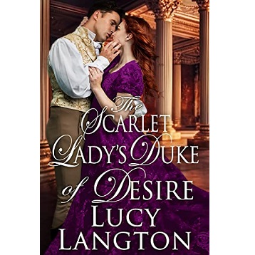 The Scarlet Lady's Duke of Desire by Lucy Langton