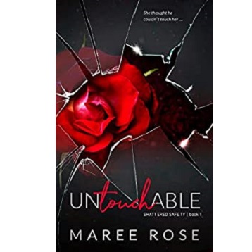 Untouchable by Maree Rose